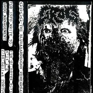 Pochette de The Bluuaaarrrgghh Rehearsal de Grog