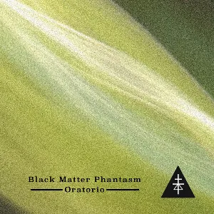 Pochette de Oratorio de Black Matter Phantasm