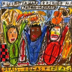 Pochette de Deals, Ideas & Ideals de Peter Kowald
