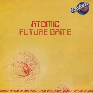 Pochette de Atomic / Future Game de Rockets
