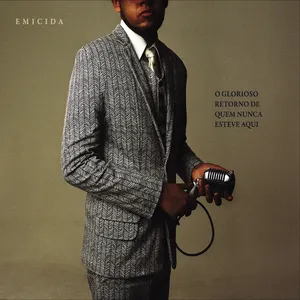 Pochette de O glorioso retorno de quem nunca esteve aqui de Emicida