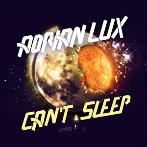 Pochette de Can’t Sleep de Adrian Lux