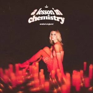 Pochette de a lesson in chemistry de Anabel Englund