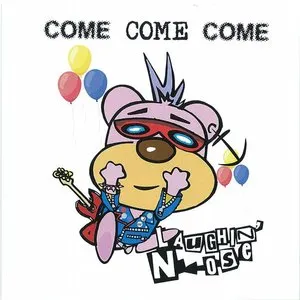 Pochette de COME COME COME de Laughin' Nose