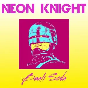 Pochette de Neon Knight de Baali Soda