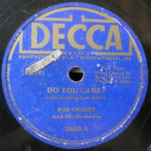 Pochette de Do You Care? / Will You Still Be Mine? de Bob Crosby and His Orchestra