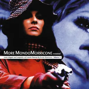 Pochette More MondoMorricone revisited: more elegant and exquisite cult movie themes by Ennio Morricone: Volume 2