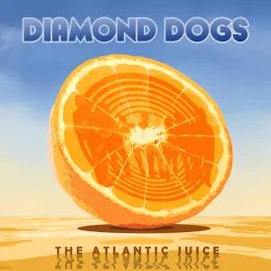Pochette de The Atlantic Juice de Diamond Dogs
