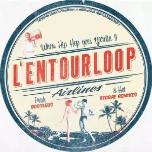 Pochette de When Hip Hop Goes Yardies de L’Entourloop