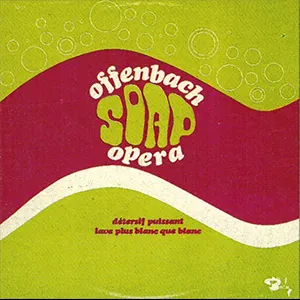 Pochette Offenbach Soap Opera