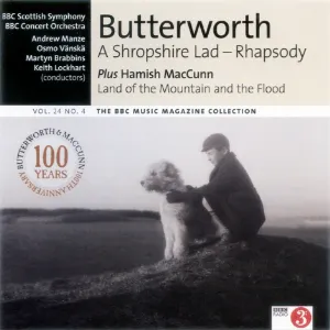 Pochette BBC Music, Volume 24, Number 4: Butterworth: A Shropshire Lad Rhapsody / MacCunn: Land of the Mountain and the Flood