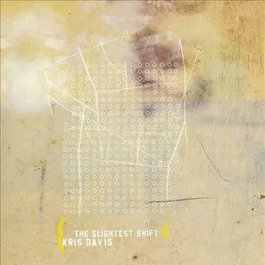 Pochette de The Slightest Shift de Kris Davis