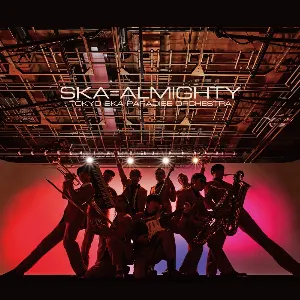 Pochette de SKA=ALMIGHTY de Tokyo Ska Paradise Orchestra