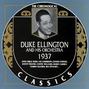 Pochette The Chronological Classics: Duke Ellington and His Orchestra 1937