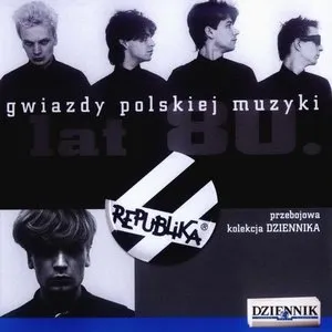 Pochette de Gwiazdy polskiej muzyki lat 80: Republika de Republika