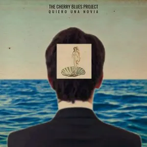 Pochette de Quiero una Novia de The Cherry Blues Project
