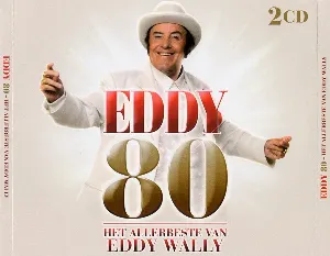Pochette de Eddy 80 (Het allerbeste van Eddy Wally) de Eddy Wally