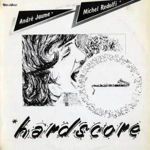 Pochette de Hardscore de Michel Redolfi