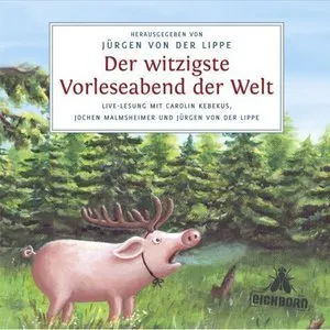 Pochette de Der witzigste Vorleseabend der Welt de Jürgen von der Lippe