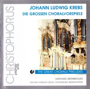 Pochette de Die großen Choralvorspiele de Johann Ludwig Krebs
