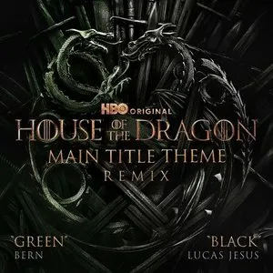 Pochette de Main Title Theme (From “House of the Dragon”) (Green / Black remix) de Ramin Djawadi