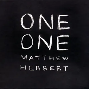 Pochette de One One de Matthew Herbert