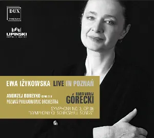 Pochette de Symphony no. 3, op. 36 "Symphony of Sorrows" de Filharmonia Poznańska - Henryk Mikołaj Górecki - Andrey Boreyko
