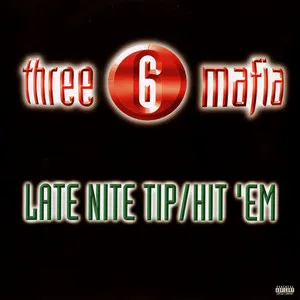 Pochette de Late Nite Tip de Three 6 Mafia