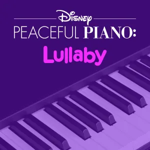 Pochette de Disney Peaceful Piano: Lullaby de Disney Peaceful Piano - Disney Peaceful Piano