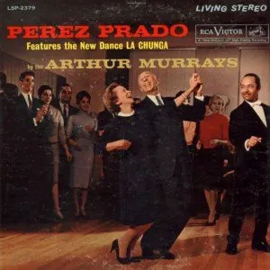 Pochette de La Chunga de Pérez Prado and His Orchestra