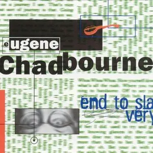 Pochette de End to Slavery de Eugene Chadbourne