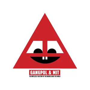 Pochette de The Hopelessly Sad Story of the Hideous End of the World de Gangpol und Mit