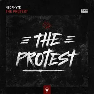 Pochette de The Protest de Neophyte