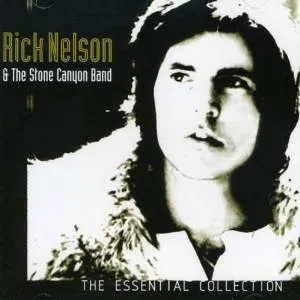 Pochette de The Essential Collection de Rick Nelson & The Stone Canyon Band