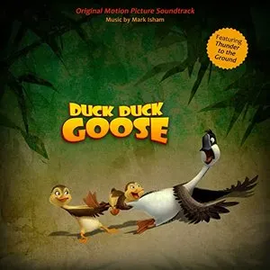 Pochette de Duck Duck Goose de Mark Isham
