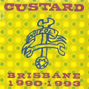 Pochette de Brisbane 1990–1993 de Custard