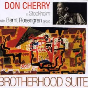Pochette de Brotherhood Suite de Don Cherry