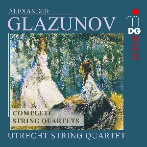 Pochette de Complete String Quartets de Alexander Glazunov - Utrecht String Quartet