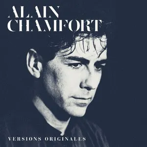 Pochette Le Meilleur d'Alain Chamfort - Versions Originales