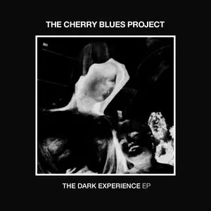 Pochette de The Dark Experience de The Cherry Blues Project