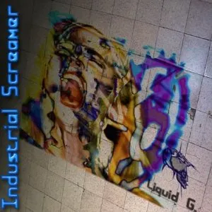 Pochette de Industrial Screamer de Liquid G.