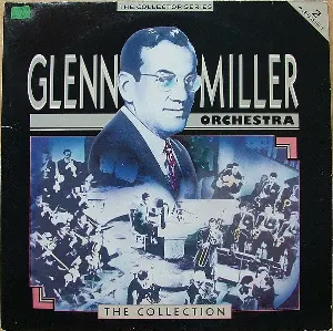 Pochette de Glenn Miller Orchestra - The Collection de Glenn Miller Orchestra