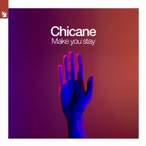 Pochette de Make You Stay de Chicane