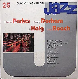 Pochette de I Giganti Del Jazz Vol. 25 de Max Roach - Kenny Dorham - Charlie Parker