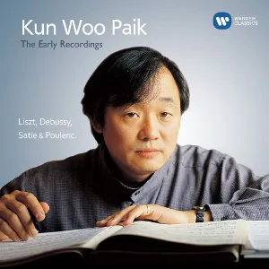 Pochette de The Early Recordings de Franz Liszt - Kun Woo Paik - Francis Poulenc - Claude Debussy - Erik Satie