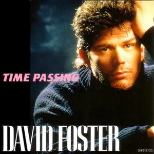 Pochette de Time Passing de David Foster