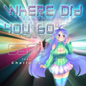 Pochette de Where Did You Go de S3RL