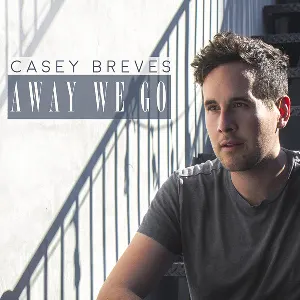 Pochette de Away We Go de Casey Breves