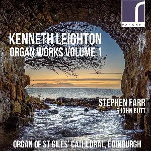 Pochette de Organ Works, Volume 1 de Stephen Farr - Kenneth Leighton - John Butt
