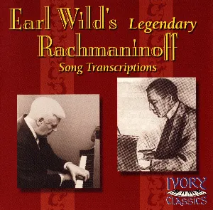 Pochette Earl Wild’s Legendary Rachmaninoff Song Transcriptions